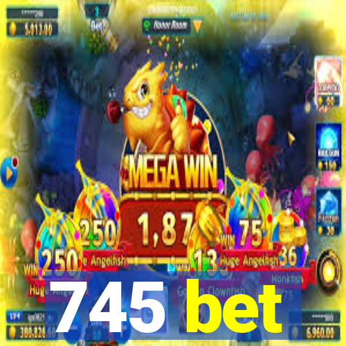 745 bet